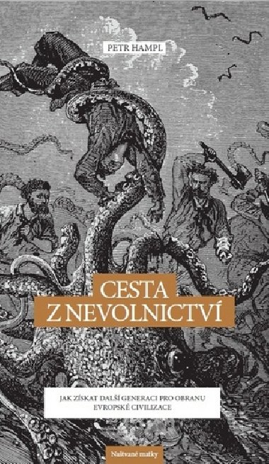 Cesta z nevolnictví - Petr Hampl