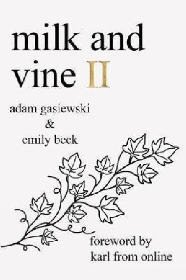 Milk and Vine II - Gasiewski Adam, Beck Emily