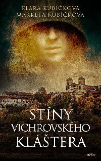 Stny Vichrovskho kltera - Klra Kubkov, Markta Kubkov