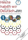 Heute haben wir Deutsch 1 - Pruka pro uitele - kolektiv autor