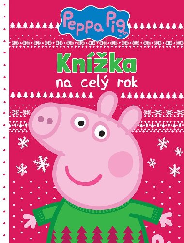 Peppa Pig - Knka na cel rok - Egmont