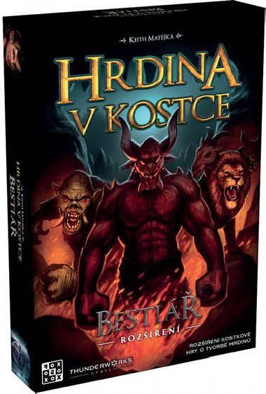 Hrdina v kostce: Besti - rozen ke he Hrdina v kostce - neuveden