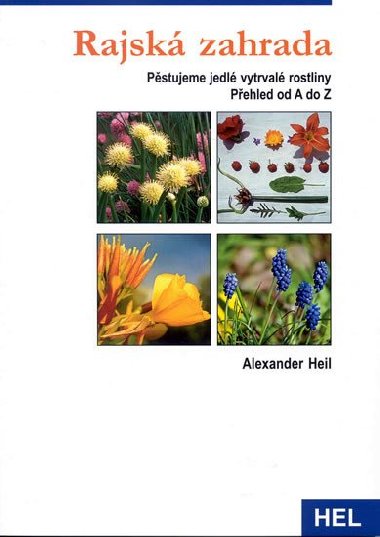 Rajsk zahrada - Alexander Heil