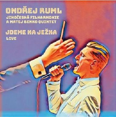 Jdeme na Jeka - Jihoesk filharmonie,Matej Benko Quintet,Ondej Ruml