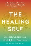 The Healing Self : A Revolutionary New Plan to Supercharge Your Immunity and Stay Well for Life - Chopra Deepak