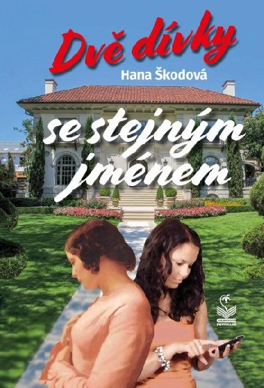 Dv dvky se stejnm jmnem - Hana kodov