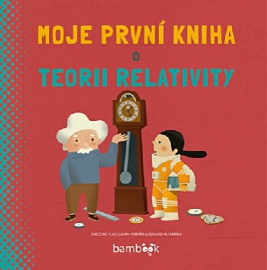 Moje prvn kniha o teorii relativity - Kaid-Salah Ferrn Sheddad