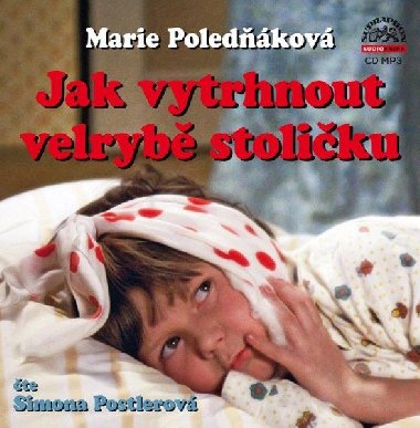 Jak vytrhnout velryb stoliku - CDmp3 (te Simona Postlerov) - Marie Poledkov; Simona Postlerov