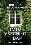 Toto vechno ti dm - Dolores Redondo