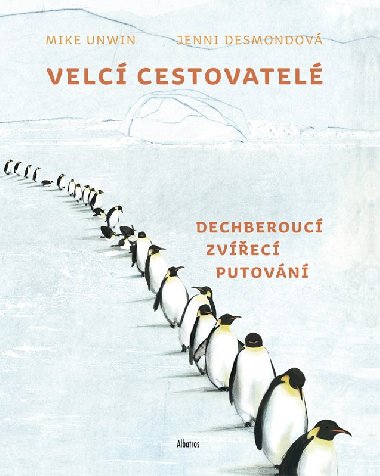 Velcí cestovatelé - Unwin Mike