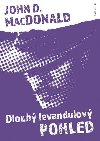 Dlouh levandulov pohled - John D. MacDonald