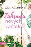 Zahrada novch zatk - Abbi Waxman