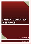 Syntax-Semantics Interface - Eva Hajiov