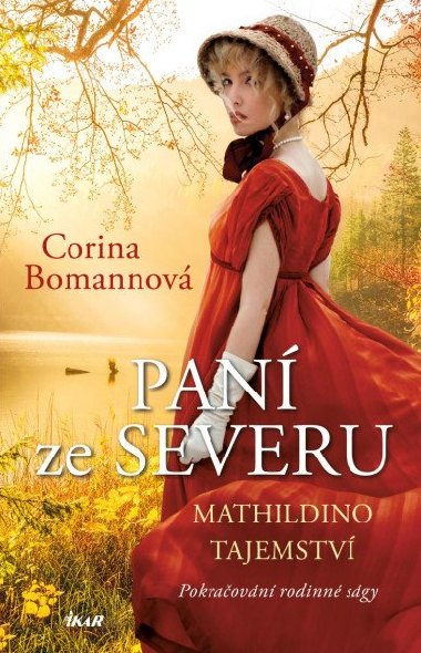 Pan ze Severu 2: Mathildino tajemstv - Corina Bomannov