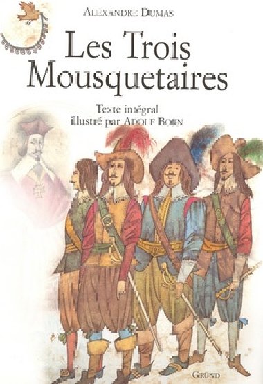 Les trois mousquetaires - Alexandre Dumas; Adolf Born