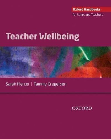 Oxford Handbooks for Language Teachers: Teacher Wellbeing - Mercer Sarah