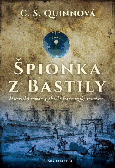 pionka z Bastily - Quinnov C. S.