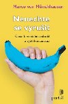 Nenechte se vyruit - Marco von Mnchhausen