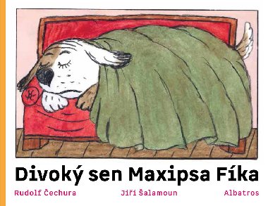 Divok sen maxipsa Fka - Rudolf echura