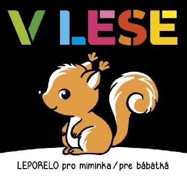 V lese - Leporelo pro miminka / pre bbetk - Infoa