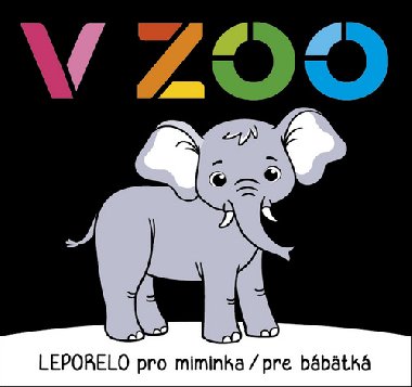 V ZOO - Leporelo pro miminka / pre bbetk - neuveden