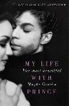 My Life With Prince: The Most Beautiful - Garcia Mayte