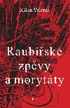 Raubsk zpvy a morytty - 