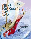 Velk dobrodrustv pirta Nata - Katarzyna Ziemnicka; Beata Zdba