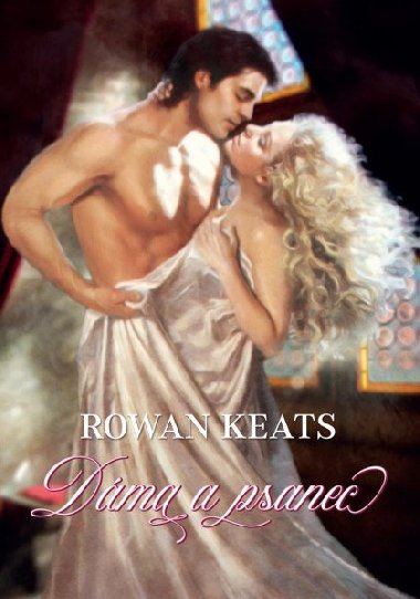 Dma a psanec - Rowan Keats