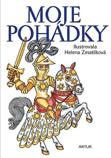 Moje pohdky - Boena Nmcov; Karel Jaromr Erben; Jacob Grimm; Helena Zmatlkov