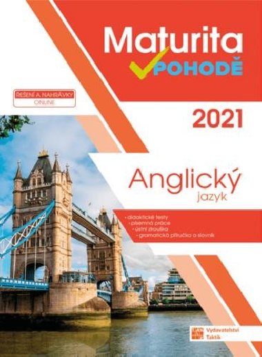 Anglický jazyk - Maturita v pohodě 2021 - Taktik