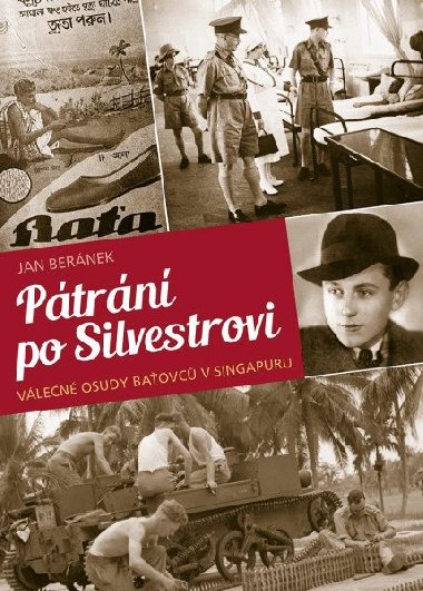 Ptrn po Silvestrovi - Vlen osudy baovc v Singapuru - Jan Bernek
