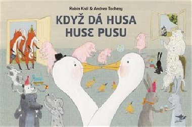 Kdy d husa huse pusu - Robin Krl,Andrea Tachezy