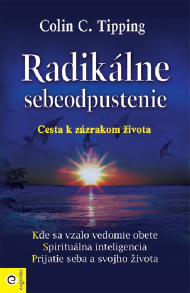 Radiklne sebeodpustenie - Colin C. Tipping