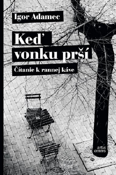 Ke vonku pr - Igor Adamec