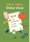 Hola, hola, kola vol! - Krejov Eva