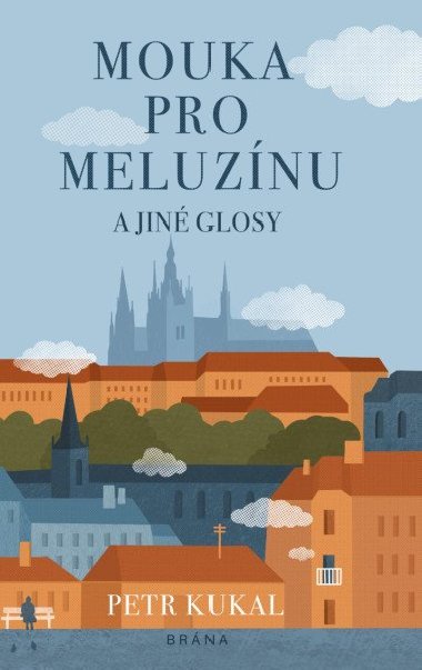 Mouka pro meluznu a jin sloupky - Kukal Petr