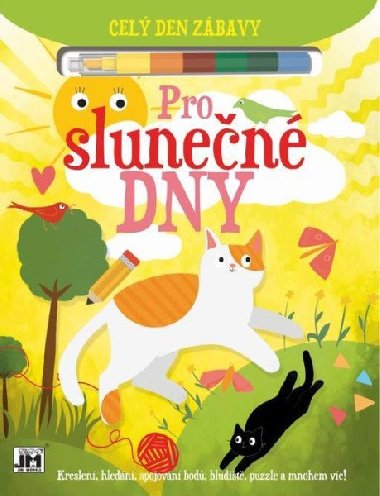 Pro slunen dny - Cel den zbavy - neuveden