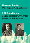 Mj zpas s Capablancou - Emanuel Lasker