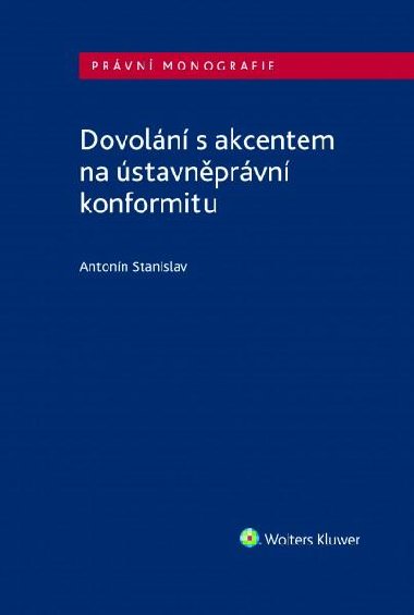 Dovoln s akcentem na stavnprvn konformitu - Antonn Stanislav