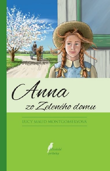 Anna zo zelenho domu - Lucy Maud Montgomeryov