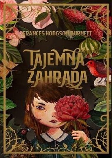 Tajemn zahrada - Frances Hodgson Burnett