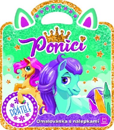 Poníci - Přátelé / Omalovánka s nálepkami - Marzena Ćwik; Magda Konik