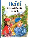 Heidi a straideln zmek - Marie-Jos Maury; Marie-Jos Maury