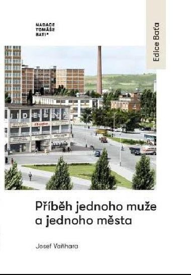 Pbh jednoho mue a jednoho msta - Josef Vahara