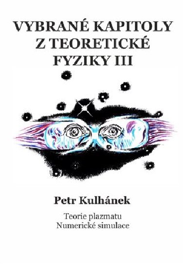 Vybran kapitoly z teoretick fyziky III. - Petr Kulhnek