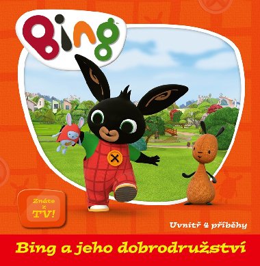 Bing a jeho dobrodrustv - kolektiv