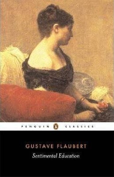 Sentimental Education - Flaubert Gustave
