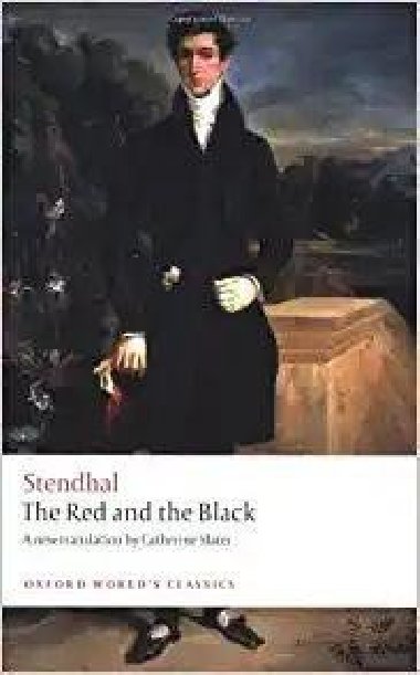 The Red and the Black : A Chronicle of the Nineteenth Century - Stendhal