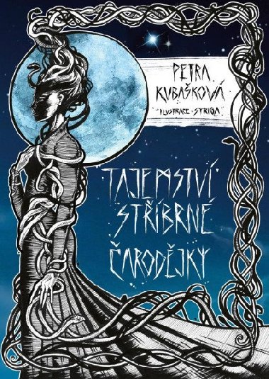 Tajemstv stbrn arodjky - Petra Kubakov